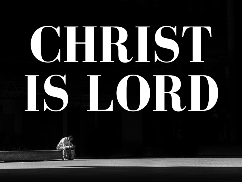 Christ is Lord
